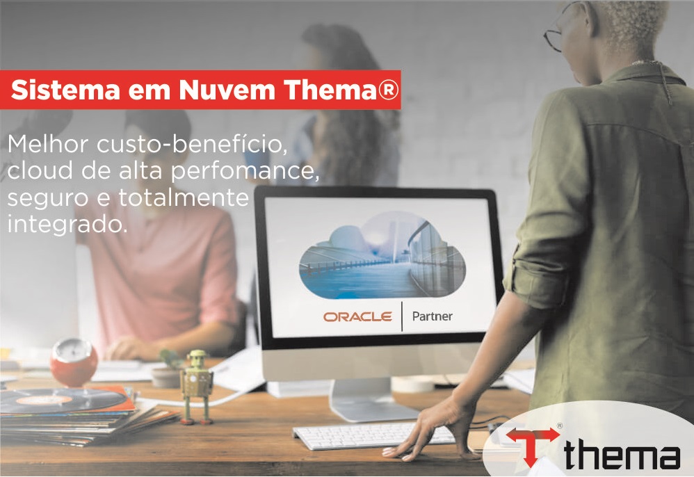 Sistema em Nuvem Thema® oferece o melhor custo-benefício do mercado